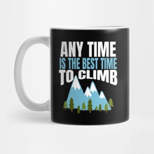 Any Time is the Best Time to Cimb Mug